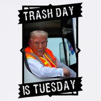 Trump Garbage Truck Trash Day Is Tuesday Flatbill Hat