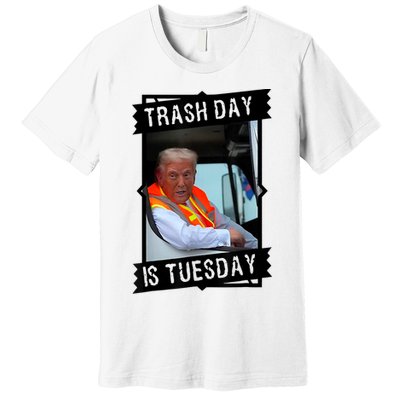 Trump Garbage Truck Trash Day Is Tuesday Premium T-Shirt