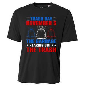 Trump Garbage Trash Day November 5 Garbage Taking Out Trash Cooling Performance Crew T-Shirt