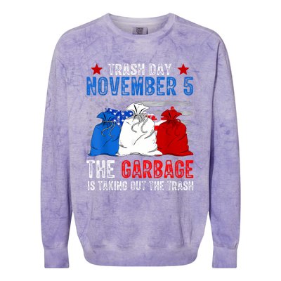 Trump Garbage Trash Day November 5 Garbage Taking Out Trash Colorblast Crewneck Sweatshirt