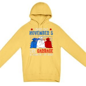 Trump Garbage Trash Day November 5 Garbage Taking Out Trash Premium Pullover Hoodie