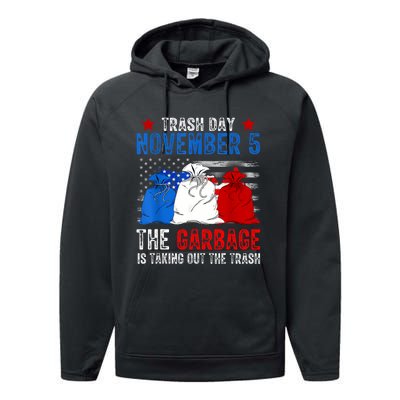 Trump Garbage Trash Day November 5 Garbage Taking Out Trash Performance Fleece Hoodie