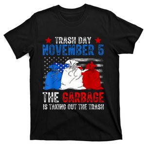 Trump Garbage Trash Day November 5 Garbage Taking Out Trash T-Shirt