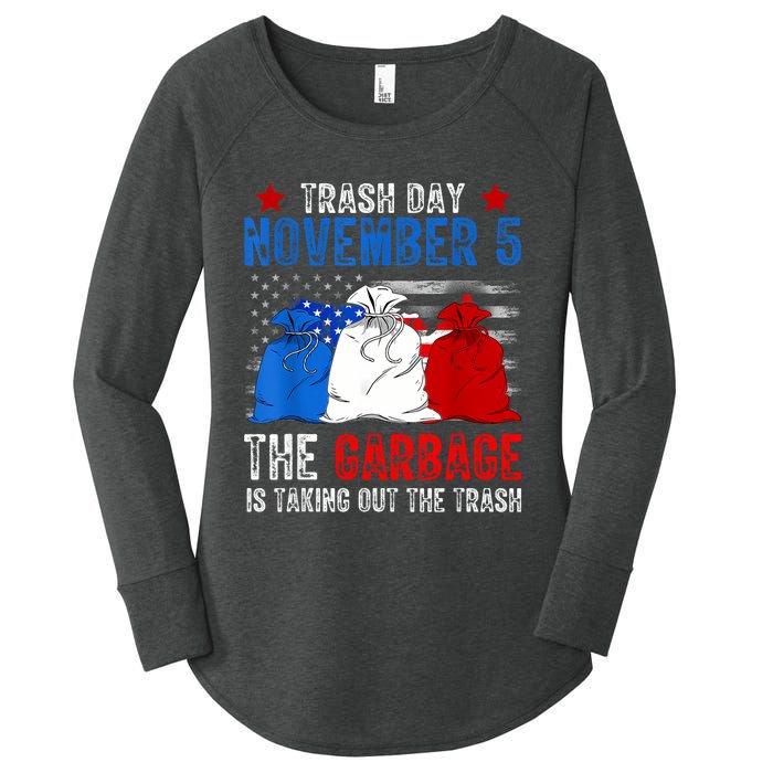 Trump Garbage Trash Day November 5 Garbage Taking Out Trash Women's Perfect Tri Tunic Long Sleeve Shirt