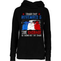 Trump Garbage Trash Day November 5 Garbage Taking Out Trash Womens Funnel Neck Pullover Hood