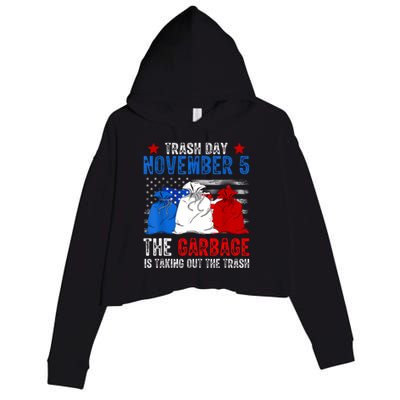 Trump Garbage Trash Day November 5 Garbage Taking Out Trash Crop Fleece Hoodie