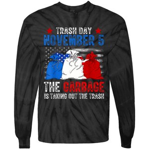 Trump Garbage Trash Day November 5 Garbage Taking Out Trash Tie-Dye Long Sleeve Shirt