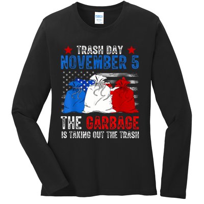 Trump Garbage Trash Day November 5 Garbage Taking Out Trash Ladies Long Sleeve Shirt