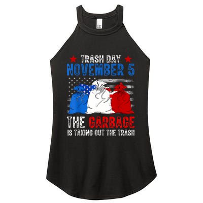 Trump Garbage Trash Day November 5 Garbage Taking Out Trash Women's Perfect Tri Rocker Tank