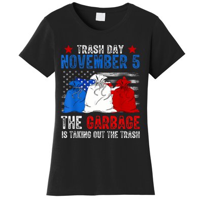 Trump Garbage Trash Day November 5 Garbage Taking Out Trash Women's T-Shirt