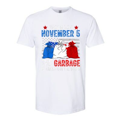 Trump Garbage Trash Day November 5 Garbage Taking Out Trash Softstyle CVC T-Shirt