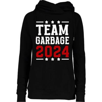 Team Garbage Trump 2024 Vote Trump Team Garbage 2024 Womens Funnel Neck Pullover Hood