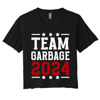 Team Garbage Trump 2024 Vote Trump Team Garbage 2024 Women's Crop Top Tee