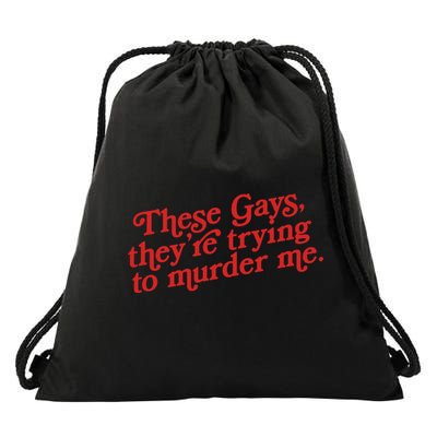 These Gays They're Trying To Murder Me The White Lotus Drawstring Bag