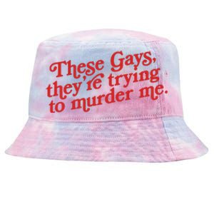 These Gays They're Trying To Murder Me The White Lotus Tie-Dyed Bucket Hat