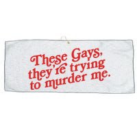 These Gays They're Trying To Murder Me The White Lotus Large Microfiber Waffle Golf Towel