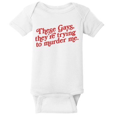 These Gays They're Trying To Murder Me The White Lotus Baby Bodysuit