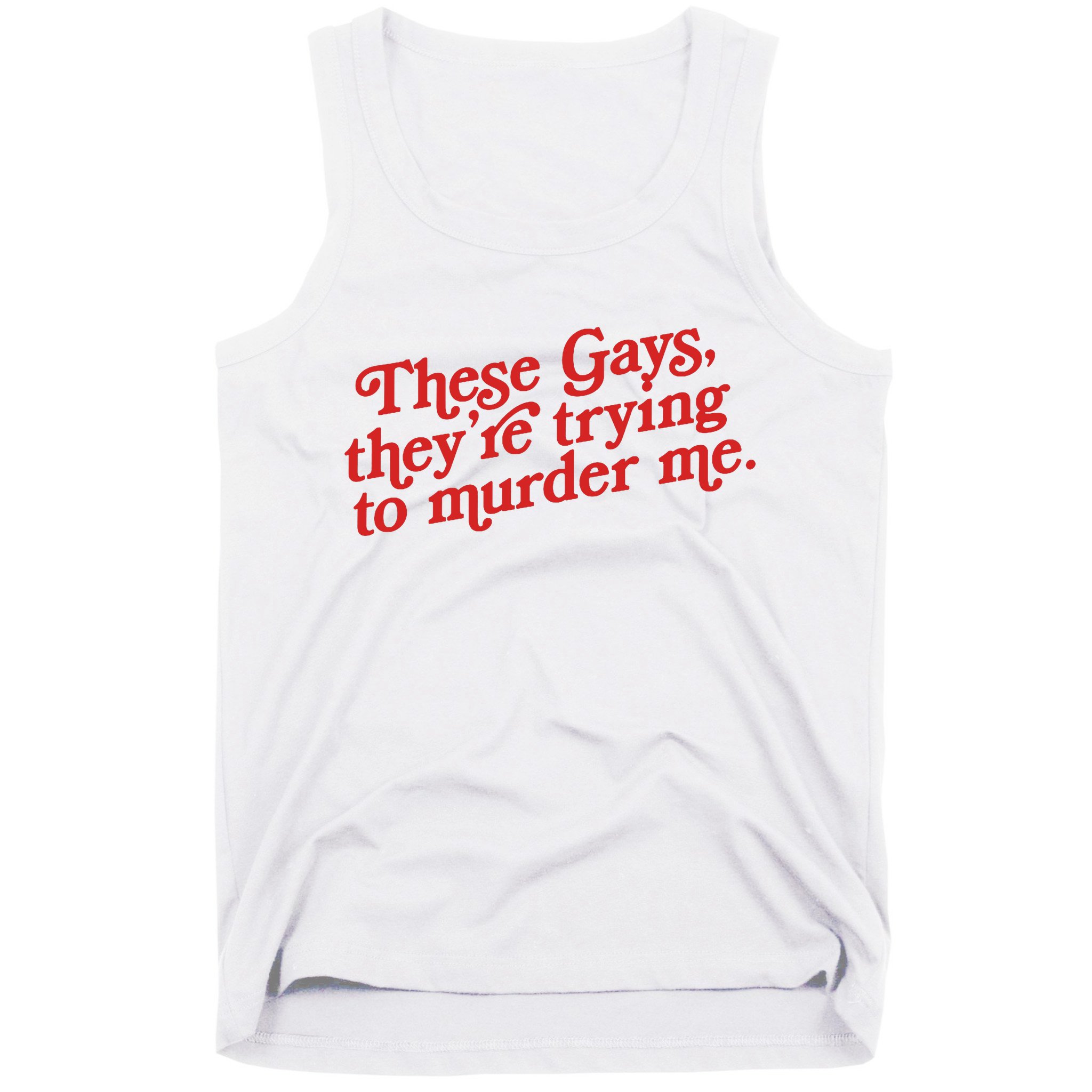 These Gays They're Trying To Murder Me The White Lotus Tank Top