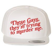 These Gays They're Trying To Murder Me The White Lotus Wool Snapback Cap