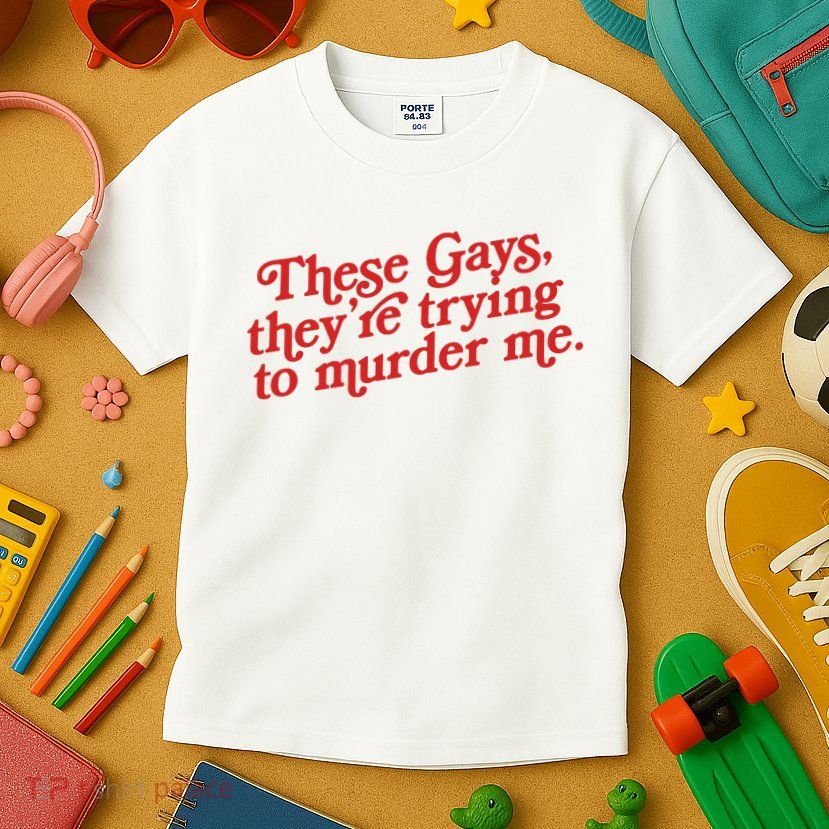 These Gays They're Trying To Murder Me The White Lotus Kids T-Shirt