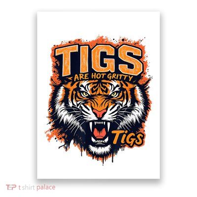 Tigers Gritty Tigs Gritty Tigers Poster