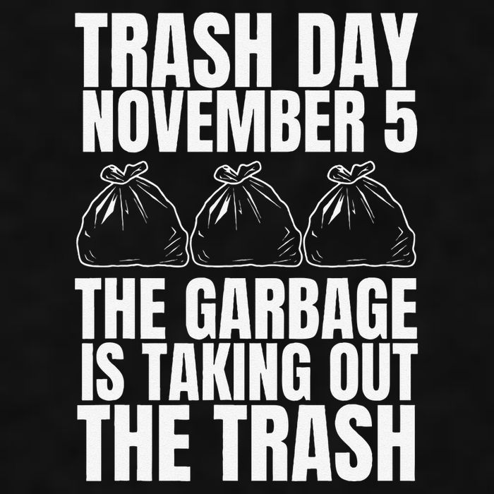 Trump Garbage Trash Day November 5 Garbage Taking Out Trash Ladies PosiCharge Tri-Blend Wicking Tank