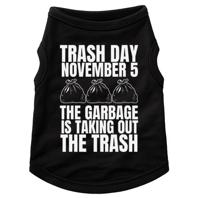 Trump Garbage Trash Day November 5 Garbage Taking Out Trash Doggie Tank