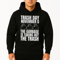 Trump Garbage Trash Day November 5 Garbage Taking Out Trash Hoodie