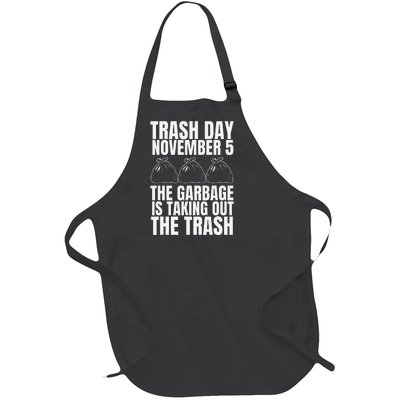 Trump Garbage Trash Day November 5 Garbage Taking Out Trash Full-Length Apron With Pockets