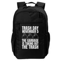 Trump Garbage Trash Day November 5 Garbage Taking Out Trash Backpack