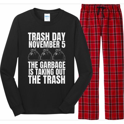 Trump Garbage Trash Day November 5 Garbage Taking Out Trash Long Sleeve Pajama Set