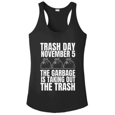 Trump Garbage Trash Day November 5 Garbage Taking Out Trash Ladies PosiCharge Competitor Racerback Tank