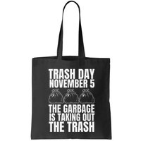 Trump Garbage Trash Day November 5 Garbage Taking Out Trash Bag