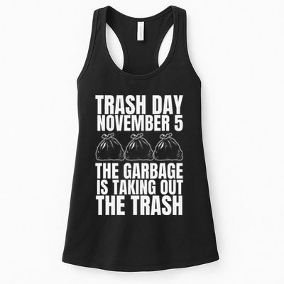 Trump Garbage Trash Day November 5 Garbage Taking Out Trash Womens Tank Top