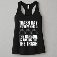 Trump Garbage Trash Day November 5 Garbage Taking Out Trash Womens Tank Top