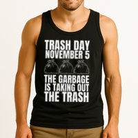 Trump Garbage Trash Day November 5 Garbage Taking Out Trash Tank Top