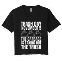 Trump Garbage Trash Day November 5 Garbage Taking Out Trash Crop Top
