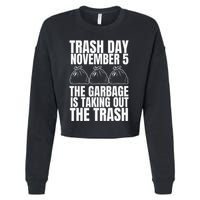 Trump Garbage Trash Day November 5 Garbage Taking Out Trash Cropped Pullover Crew