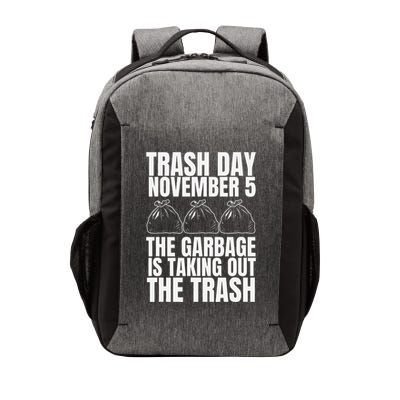 Trump Garbage Trash Day November 5 Garbage Taking Out Trash Vector Backpack
