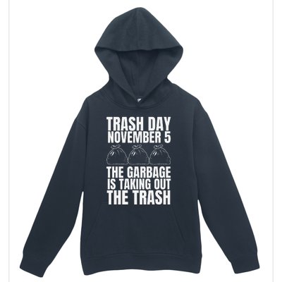 Trump Garbage Trash Day November 5 Garbage Taking Out Trash Urban Pullover Hoodie