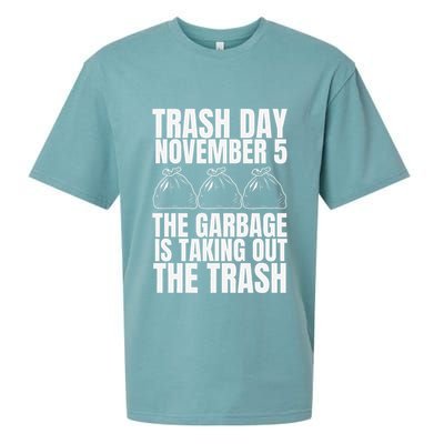 Trump Garbage Trash Day November 5 Garbage Taking Out Trash Sueded Cloud Jersey T-Shirt