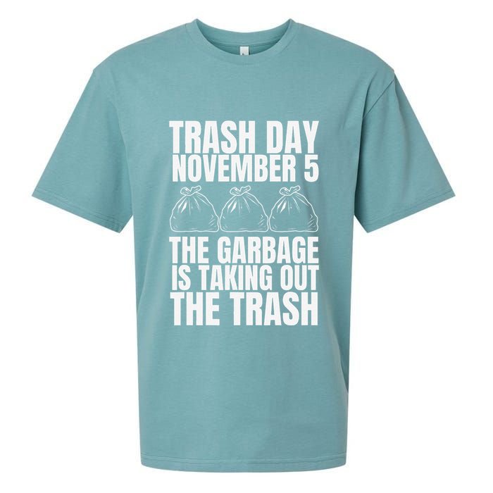 Trump Garbage Trash Day November 5 Garbage Taking Out Trash Sueded Cloud Jersey T-Shirt