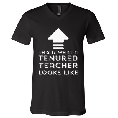 Tenure Gifts Tenured Teacher Gifts Wo Funny Tenure V-Neck T-Shirt