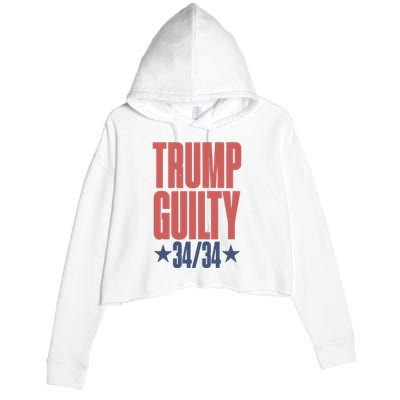 Trump Guilty Trump Convicted Crop Fleece Hoodie