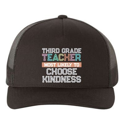 Third Grade Teacher Most Likely To Choose Kind Yupoong Adult 5-Panel Trucker Hat