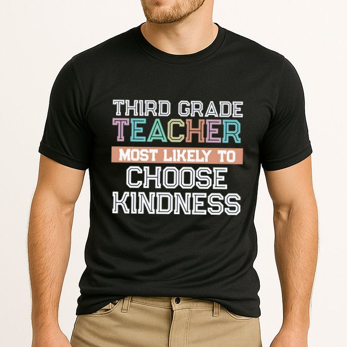 Third Grade Teacher Most Likely To Choose Kind Performance Shirt
