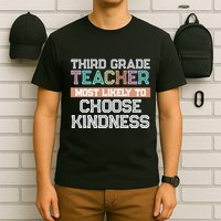 Third Grade Teacher Most Likely To Choose Kind T-Shirt