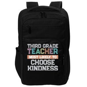 Third Grade Teacher Most Likely To Choose Kind Impact Tech Backpack