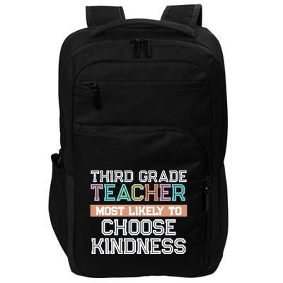 Third Grade Teacher Most Likely To Choose Kind Impact Tech Backpack