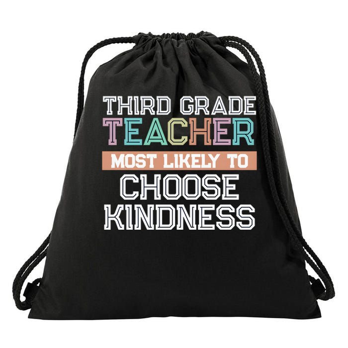 Third Grade Teacher Most Likely To Choose Kind Drawstring Bag